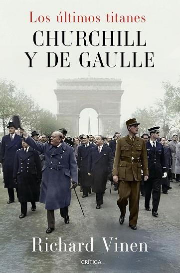 LOS ÚLTIMOS TITANES. CHURCHILL Y DE GAULLE | 9788491998945 | VINEN, RICHARD | Llibres Parcir | Llibreria Parcir | Llibreria online de Manresa | Comprar llibres en català i castellà online