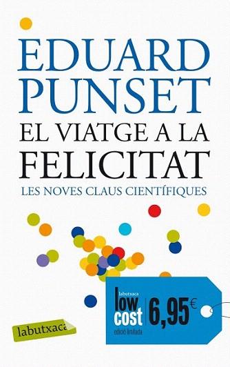 El viatge a la felicitat | 9788499306162 | Eduard Punset | Llibres Parcir | Llibreria Parcir | Llibreria online de Manresa | Comprar llibres en català i castellà online