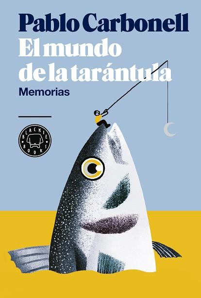 EL MUNDO DE LA TARÁNTULA | 9788416290512 | CARBONELL, PABLO | Llibres Parcir | Llibreria Parcir | Llibreria online de Manresa | Comprar llibres en català i castellà online