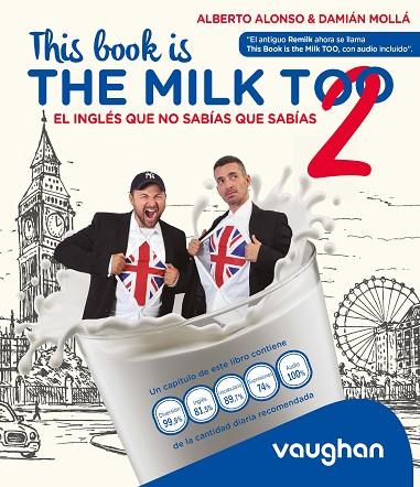 THIS BOOK IS THE MILK TOO! | 9788419054166 | ALONSO, ALBERTO/MOLLÁ, DAMIÁN | Llibres Parcir | Librería Parcir | Librería online de Manresa | Comprar libros en catalán y castellano online