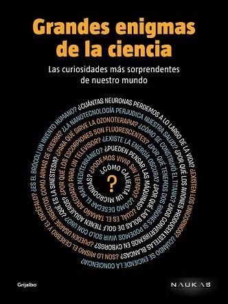 GRANDES ENIGMAS DE LA CIENCIA | 9788425350238 | NAUKAS | Llibres Parcir | Llibreria Parcir | Llibreria online de Manresa | Comprar llibres en català i castellà online