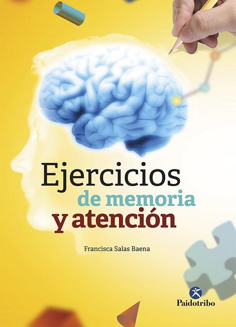 EJERCICIOS DE MEMORIA Y ATENCIÓN | 9788499107349 | SALAS BAENA, FRANCISCA | Llibres Parcir | Librería Parcir | Librería online de Manresa | Comprar libros en catalán y castellano online