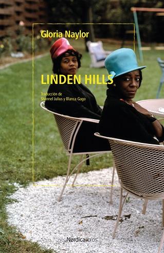 LINDEN HILLS | 9788410200043 | NAYLOR, GLORIA | Llibres Parcir | Librería Parcir | Librería online de Manresa | Comprar libros en catalán y castellano online