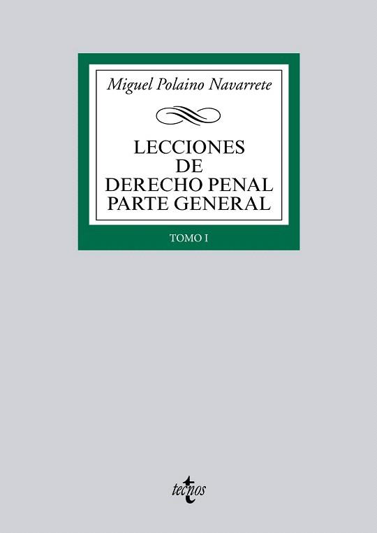 LECCIONES DE DERECHO PENAL PARTE GENERAL | 9788430957828 | POLAINO NAVARRETE, MIGUEL | Llibres Parcir | Librería Parcir | Librería online de Manresa | Comprar libros en catalán y castellano online