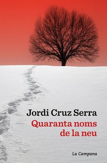 QUARANTA NOMS DE LA NEU | 9791387564063 | CRUZ SERRA, JORDI | Llibres Parcir | Llibreria Parcir | Llibreria online de Manresa | Comprar llibres en català i castellà online