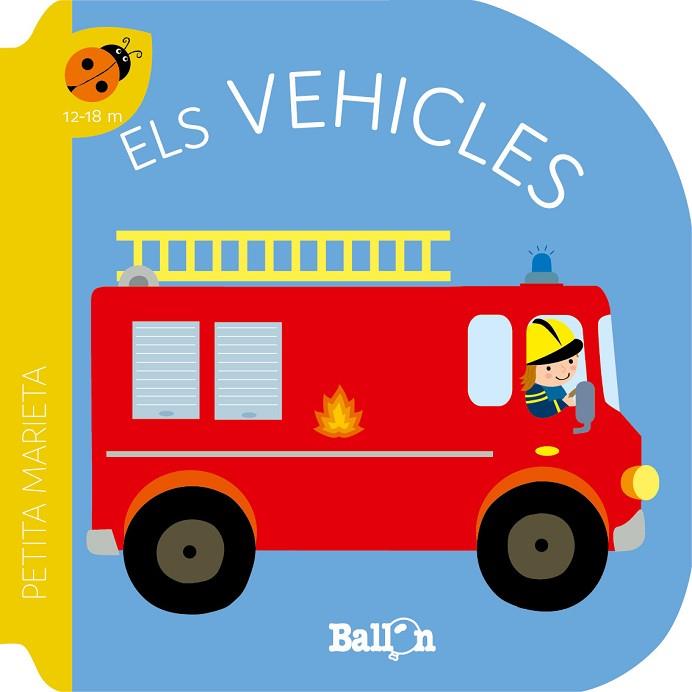 PETITA MARIETA - ELS VEHICLES | 9789403221540 | BALLON | Llibres Parcir | Llibreria Parcir | Llibreria online de Manresa | Comprar llibres en català i castellà online