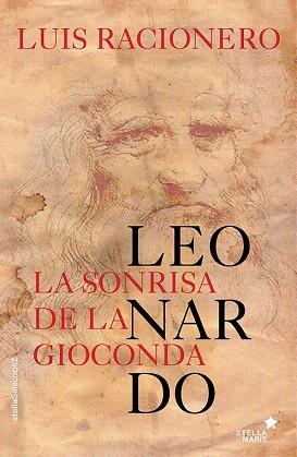LA SONRISA DE LA GIOCONDA | 9788416541188 | RACIONERO GRAU, LUIS | Llibres Parcir | Llibreria Parcir | Llibreria online de Manresa | Comprar llibres en català i castellà online