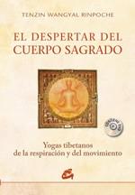 EL DESPERTAR DEL CUERPO SAGRADO  yogas tibetanos resp movim | 9788484453611 | TENZIN WANGYAL RINPOCHE | Llibres Parcir | Llibreria Parcir | Llibreria online de Manresa | Comprar llibres en català i castellà online