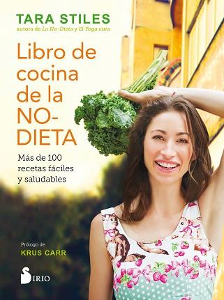 LIBRO DE COCINA DE LA NO-DIETA | 9788416579310 | STILES, TARA | Llibres Parcir | Llibreria Parcir | Llibreria online de Manresa | Comprar llibres en català i castellà online