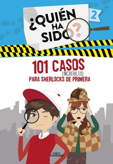 101 CASOS INCREÍBLES PARA SHERLOCKS DE PRIMERA (¿QUIÉN HA SIDO? 2) | 9788420459318 | AA. VV. | Llibres Parcir | Librería Parcir | Librería online de Manresa | Comprar libros en catalán y castellano online