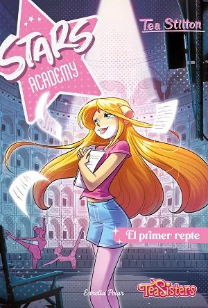 STARS ACADEMY. EL PRIMER REPTE | 9788413894584 | STILTON, TEA | Llibres Parcir | Llibreria Parcir | Llibreria online de Manresa | Comprar llibres en català i castellà online