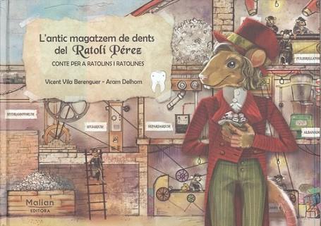 L'ANTIC MAGATZEM DE DENTS DEL RATOLÍ PÉREZ | 9788494842412 | VILA BERENGUER, VICENT | Llibres Parcir | Librería Parcir | Librería online de Manresa | Comprar libros en catalán y castellano online