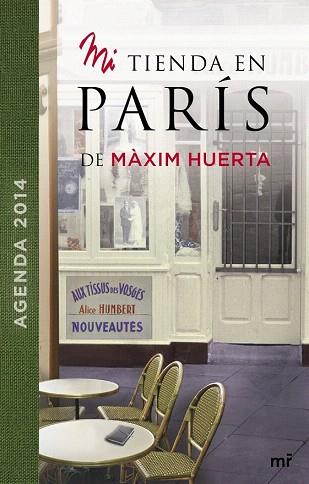 AGENDA 2014 MI TIENDA EN PARÍS | 9788427040724 | MÀXIM HUERTA | Llibres Parcir | Llibreria Parcir | Llibreria online de Manresa | Comprar llibres en català i castellà online