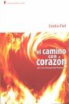 El camino con corazón | 9788483520499 | Fiel Jareño, Emilio | Llibres Parcir | Librería Parcir | Librería online de Manresa | Comprar libros en catalán y castellano online