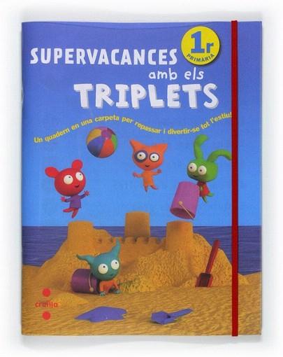 C-1EP.SUPERVACANCES AMB EL TRIPLETS 11 | 9788466125925 | Equip Editorial Cruïlla, | Llibres Parcir | Librería Parcir | Librería online de Manresa | Comprar libros en catalán y castellano online