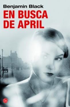 EN BUSCA DE APRIL (BOLSILLO) | 9788466326407 | BLACK,BENJAMIN | Llibres Parcir | Librería Parcir | Librería online de Manresa | Comprar libros en catalán y castellano online