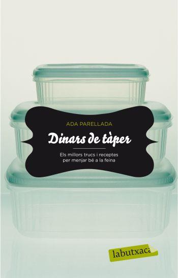 DINARS DE TAPER trucs receptes menjar be a la feina labutxa | 9788499301419 | ADA PARELLADA | Llibres Parcir | Llibreria Parcir | Llibreria online de Manresa | Comprar llibres en català i castellà online