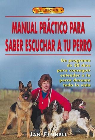 MANUAL PRACTICO PARA SABER ESCUCHAR A TU PERRO | 9788495873514 | FENNELL | Llibres Parcir | Llibreria Parcir | Llibreria online de Manresa | Comprar llibres en català i castellà online