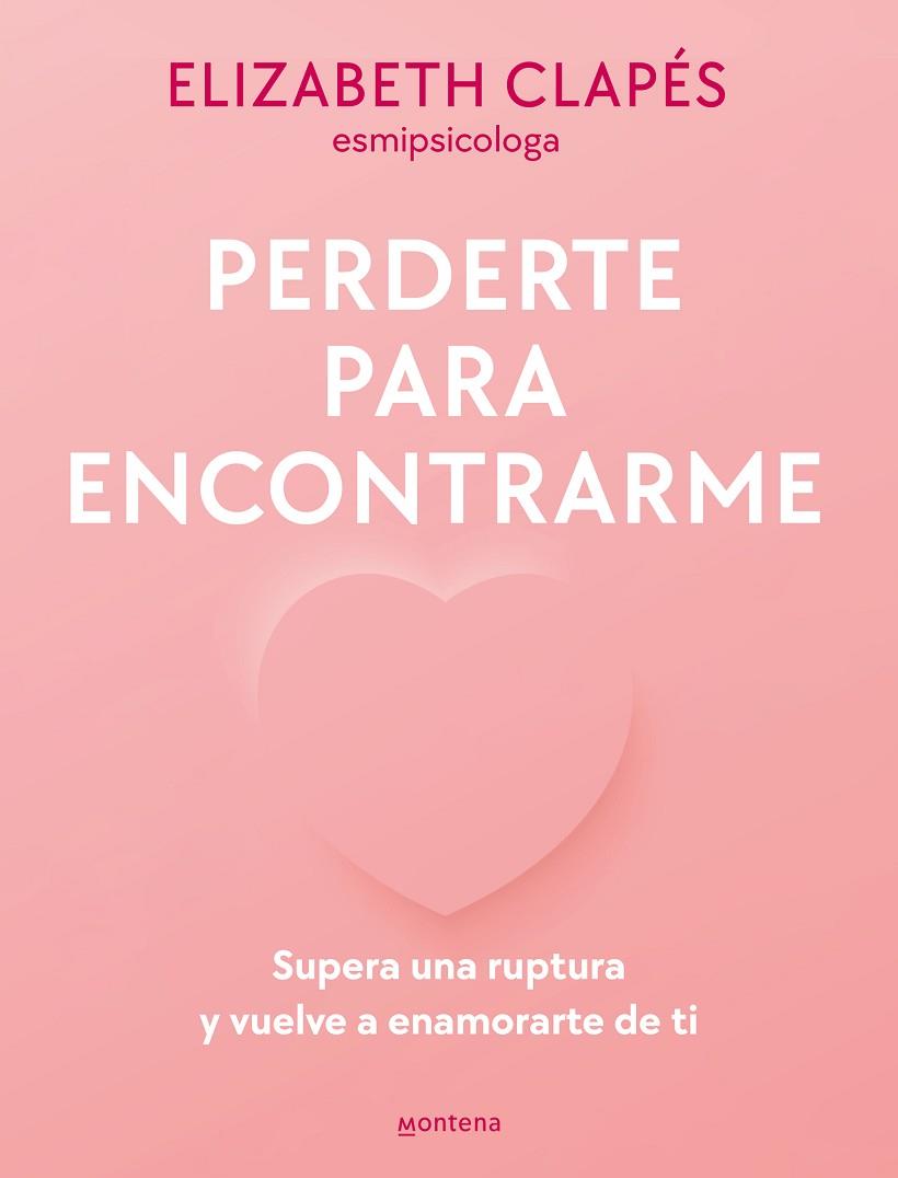 PERDERTE PARA ENCONTRARME | 9788419501790 | CLAPÉS, ELIZABETH | Llibres Parcir | Librería Parcir | Librería online de Manresa | Comprar libros en catalán y castellano online