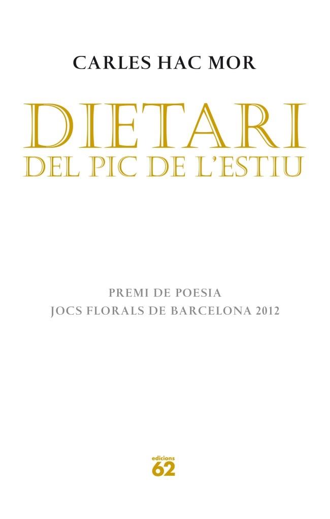 Dietari del pic de l'estiu | 9788429770636 | Carles Hac Mor | Llibres Parcir | Librería Parcir | Librería online de Manresa | Comprar libros en catalán y castellano online