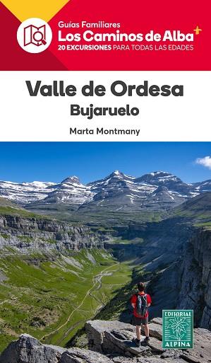 VALLE DE ORDESA- LOS CAMINOS DE ALBA | 9788470111273 | MONTMANY, MARTA | Llibres Parcir | Librería Parcir | Librería online de Manresa | Comprar libros en catalán y castellano online