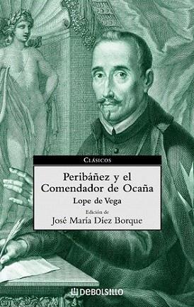 PERIBAÐEZ Y EL COMENDADOR DE OCAÐA -DEBOLSILLO | 9788497590747 | LOPE DE VEGA | Llibres Parcir | Llibreria Parcir | Llibreria online de Manresa | Comprar llibres en català i castellà online