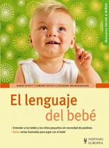 EL LENGUAJE DEL BEBE | 9788425518867 | SCHUTT K ASTOLFI S | Llibres Parcir | Llibreria Parcir | Llibreria online de Manresa | Comprar llibres en català i castellà online