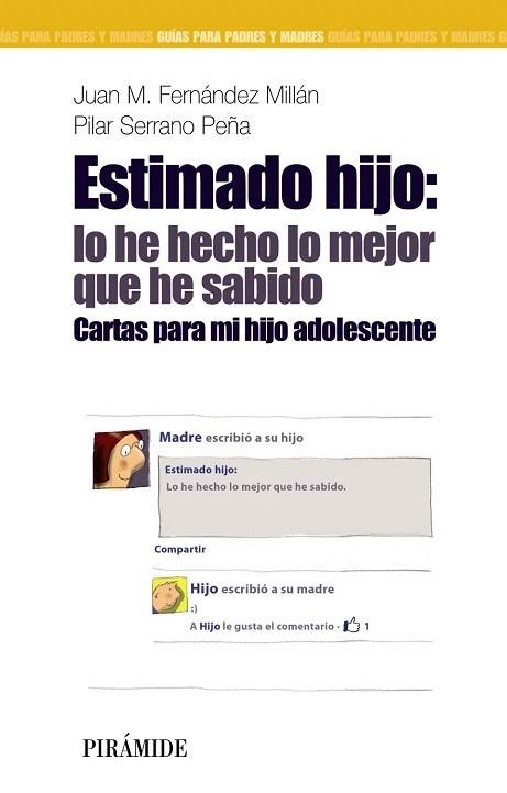 ESTIMADO HIJO: LO HE HECHO LO MEJOR QUE HE SABIDO | 9788436828689 | FERNÁNDEZ MILLÁN, JUAN M./SERRANO PEÑA, PILAR | Llibres Parcir | Llibreria Parcir | Llibreria online de Manresa | Comprar llibres en català i castellà online