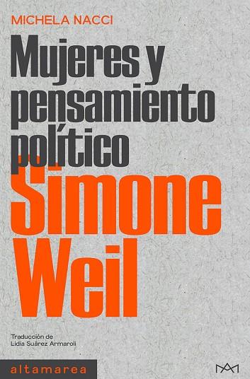 SIMONE WEIL | 9788418481789 | NACCI, MICHELA | Llibres Parcir | Librería Parcir | Librería online de Manresa | Comprar libros en catalán y castellano online