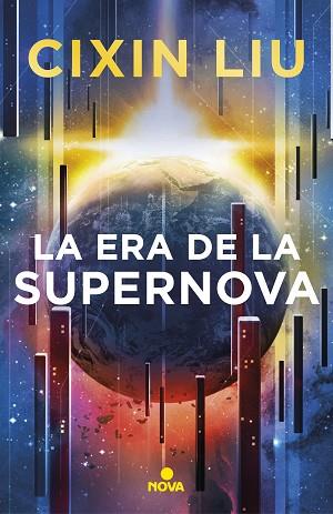 LA ERA DE LA SUPERNOVA | 9788417347949 | LIU, CIXIN | Llibres Parcir | Librería Parcir | Librería online de Manresa | Comprar libros en catalán y castellano online