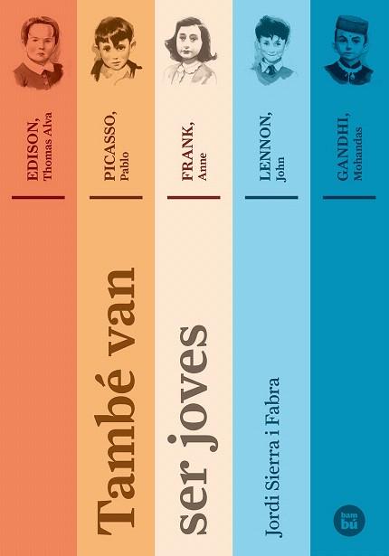 TAMBÉ VAN SER JOVES | 9788483432686 | SIERRA I FABRA, JORDI | Llibres Parcir | Llibreria Parcir | Llibreria online de Manresa | Comprar llibres en català i castellà online