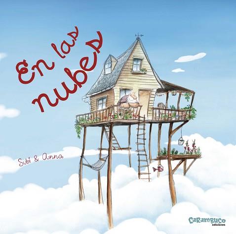 EN LAS NUBES | 9788494874529 | SUBIRANA QUERALT, JOAN/OBIOLS LLOPART, ANNA | Llibres Parcir | Librería Parcir | Librería online de Manresa | Comprar libros en catalán y castellano online
