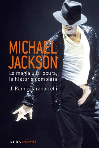 MICHAEL JACKSON magia locura historia completa | 9788484286196 | TARABORRELLI RANDY | Llibres Parcir | Librería Parcir | Librería online de Manresa | Comprar libros en catalán y castellano online