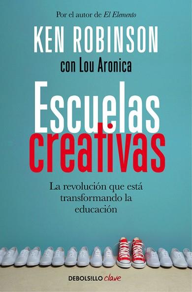 ESCUELAS CREATIVAS | 9788466335041 | ROBINSON, SIR KEN | Llibres Parcir | Librería Parcir | Librería online de Manresa | Comprar libros en catalán y castellano online