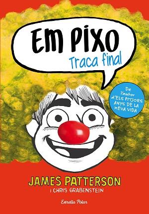 EM PIXO. TRACA FINAL | 9788491374022 | PATTERSON, JAMES | Llibres Parcir | Librería Parcir | Librería online de Manresa | Comprar libros en catalán y castellano online