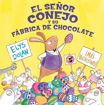 EL SEÑOR CONEJO Y LA FÁBRICA DE CHOCOLATE | 9788416712274 | DOLAN, ELYS | Llibres Parcir | Librería Parcir | Librería online de Manresa | Comprar libros en catalán y castellano online