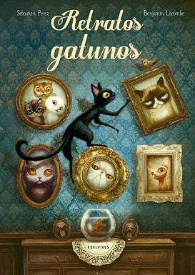 RETRATOS GATUNOS | 9788414001745 | SEBASTIEN PEREZ - BENJAMIN LACOMBE | Llibres Parcir | Librería Parcir | Librería online de Manresa | Comprar libros en catalán y castellano online