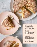 CANELLE ET VANILLE SIN GLUTEN | 9788419483188 | GOYOAGA, ARAN | Llibres Parcir | Llibreria Parcir | Llibreria online de Manresa | Comprar llibres en català i castellà online