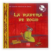 LA DIADEMA DE ROCIO + CD | 9788467504194 | CUENTO POPULAR CHINA | Llibres Parcir | Llibreria Parcir | Llibreria online de Manresa | Comprar llibres en català i castellà online
