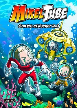 MIKELTUBE 4  CONTRA EL HACKER 2.0 | 9788408240396 | MIKELTUBE | Llibres Parcir | Llibreria Parcir | Llibreria online de Manresa | Comprar llibres en català i castellà online