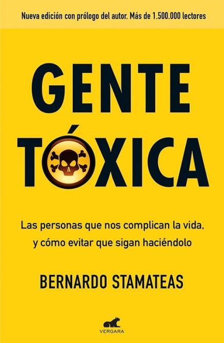 GENTE TÓXICA (NUEVA EDICIÓN CON PRÓLOGO DEL AUTOR) | 9788416076215 | STAMATEAS, BERNARDO | Llibres Parcir | Llibreria Parcir | Llibreria online de Manresa | Comprar llibres en català i castellà online