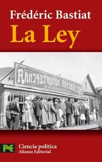 LA LEY alianza politica | 9788420659190 | FREDERIC BASTIAT | Llibres Parcir | Llibreria Parcir | Llibreria online de Manresa | Comprar llibres en català i castellà online