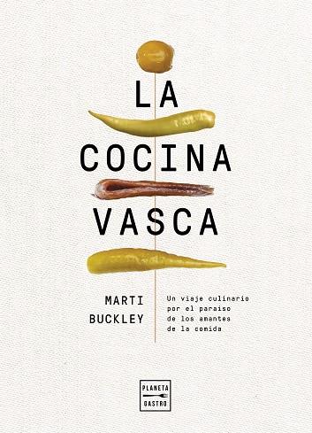 LA COCINA VASCA | 9788408236634 | BUCKLEY, MARTI | Llibres Parcir | Librería Parcir | Librería online de Manresa | Comprar libros en catalán y castellano online