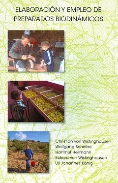 LA ELABORACIÓN Y EL EMPLEO DE LOS PREPARADOS BIODINÁMICOS | 9788492843695 | WISTINGHAUSEN, CHRISTIAN VON/SCHEIBE, WOLFGANG/HEILMANN, HARTMUT/WISTINGHAUSEN, ECKARD VON/KÖNIG, UL | Llibres Parcir | Librería Parcir | Librería online de Manresa | Comprar libros en catalán y castellano online