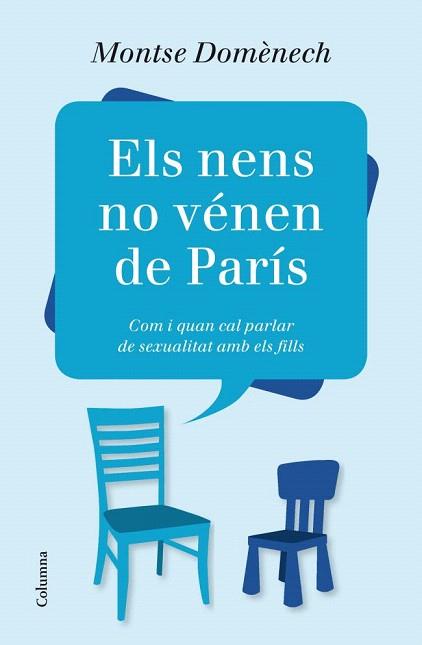 ELS NENS NO VÉNEN DE PARÍS | 9788466416184 | MONTSE DOMÈNECH | Llibres Parcir | Librería Parcir | Librería online de Manresa | Comprar libros en catalán y castellano online