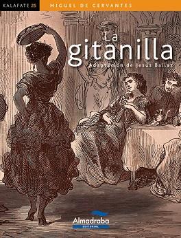 LA GITANILLA | 9788483088234 | DE CERVANTES, MIGUEL | Llibres Parcir | Librería Parcir | Librería online de Manresa | Comprar libros en catalán y castellano online
