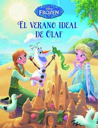 FROZEN. EL VERANO IDEAL DE OLAF | 9788499516646 | DISNEY | Llibres Parcir | Librería Parcir | Librería online de Manresa | Comprar libros en catalán y castellano online