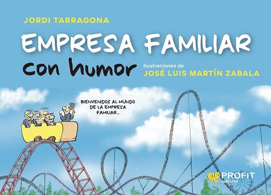 EMPRESA FAMILIAR CON HUMOR | 9788418464638 | TARRAGONA COROMINA, JORDI | Llibres Parcir | Librería Parcir | Librería online de Manresa | Comprar libros en catalán y castellano online