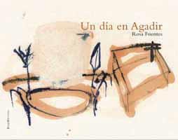 UN DIA EN AGADIR | 9788495881212 | FUENTES | Llibres Parcir | Librería Parcir | Librería online de Manresa | Comprar libros en catalán y castellano online