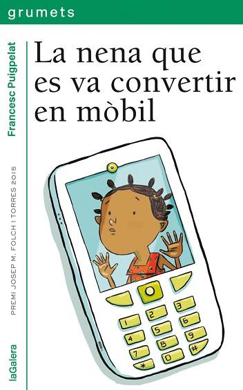 LA NENA QUE ES VA CONVERTIR EN MÒBIL | 9788424659738 | PUIGPELAT, FRANCESC | Llibres Parcir | Librería Parcir | Librería online de Manresa | Comprar libros en catalán y castellano online